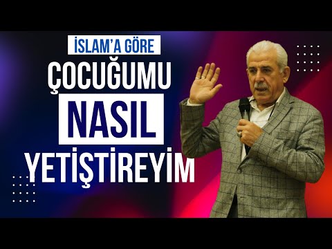 AHLAKLI NESİL İÇİN NE YAPMALI? İslam'a göre çocuk yetiştirme - Mehmet Ali Bulut