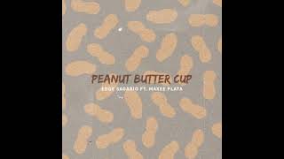 Peanut Butter Cup - Edge Sagario ft. Maxee Plata (Prod by Mixtape Seoul)