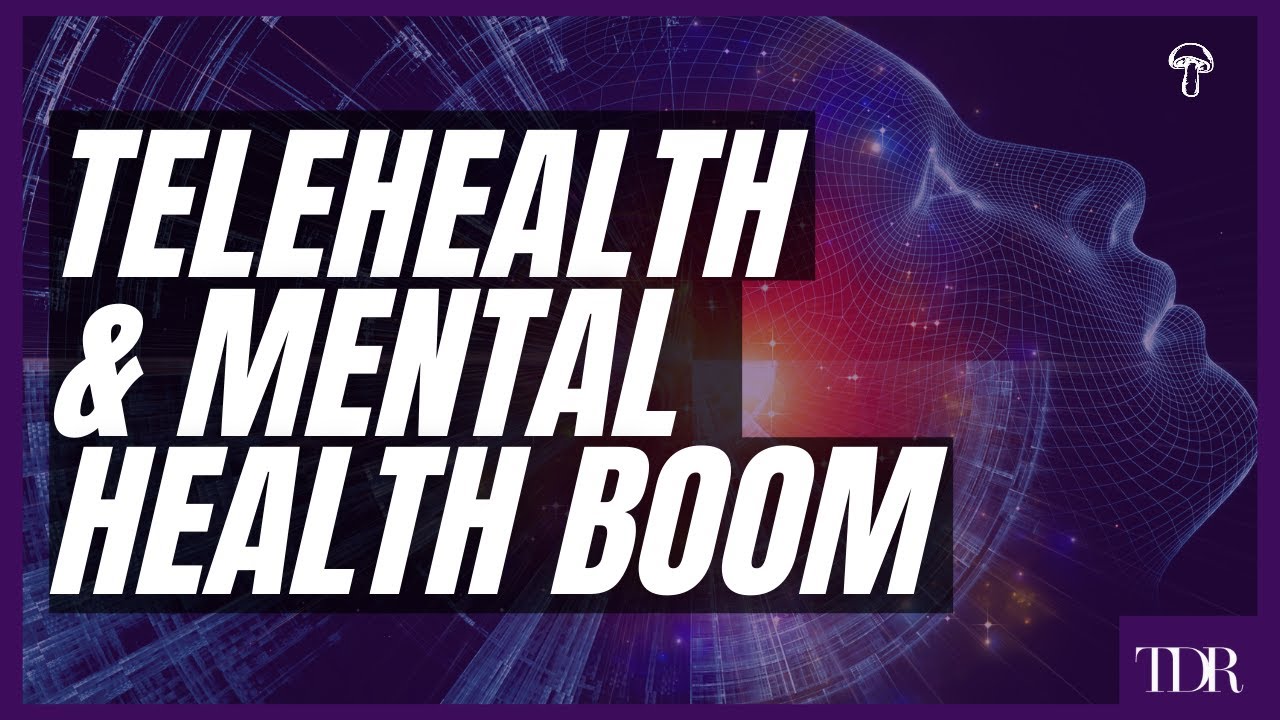 Telehealth & Mental Health Boom