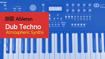 Atmospheric Dub Techno Synth Pad w/ Ableton Live and Apc 40