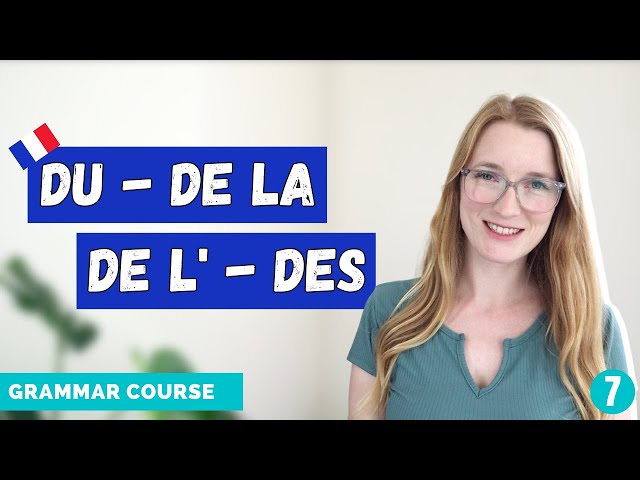 Du De la De l' Des - French Partitive Articles // French Grammar Course // Lesson 7 🇫🇷