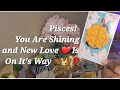 Pisces! You Are Shining🌟 and New Love ❤is On The Way👑🦋👏🏾💫🧘🏾‍♀️ TIMESTAMPED reading!! #pisces #tarot