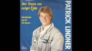 Patrick Lindner - Der Traum von ewiger Liebe