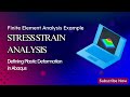 FEA - Stress Strain Analysis - Elastic Plastic - Symmetry Definition using Abaqus - Dog bone example