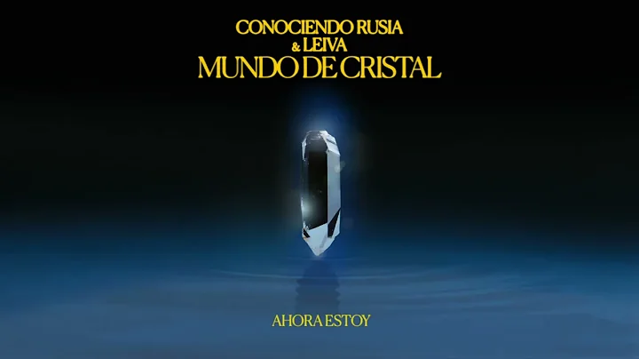 Conociendo Rusia & Leiva - "Mundo de Cristal" (Vde...