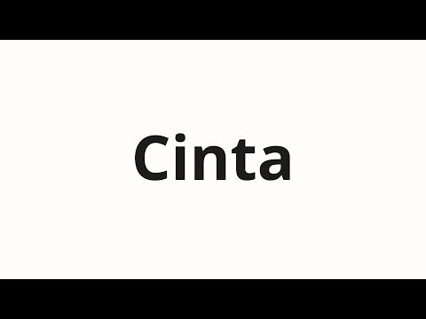 How to pronounce Cinta