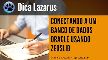 Lazarus Programação: Conectando Banco Oracle com Zeos