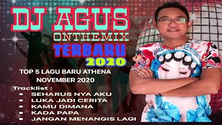 DJ AGUS TERBARU | TOP 5 LAGU BARU ATHENA | NOVEMBER 2020 | PART 1| FUNKOT | HBI | BANJARMASIN