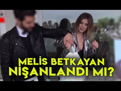 Kısmetse Olur Melis Betkayan Nişanlandı Mı?