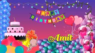 Happy birthday Amit🎂🎂🎉🎊🎊🎉|#happybirthdaywish #birthdaysongwithname