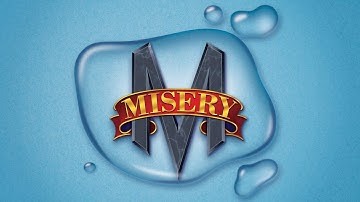 MISERY 