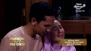 Makmum Yang Paling Aku Cinta Episod Akhir