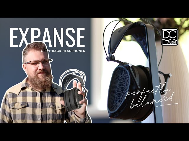 Dan Clark Audio Expanse Review - The art of subtlety class=