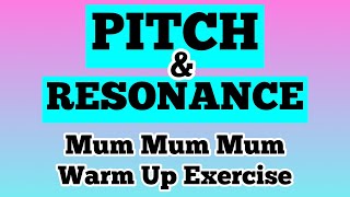 Work on PITCH Accuracy & RESONANCE - Mum Mum Mum // Vocal Warm Up Exercise