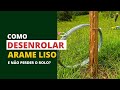 Como desenrolar arame liso rápido e sem perder a 'rolo"? (Aranha)