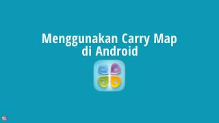 Cara menggunakan aplikasi CarryMap di Android screenshot 3