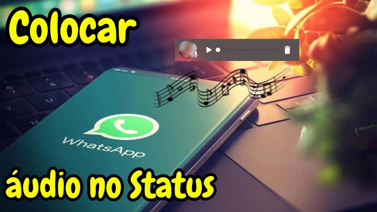 Como colocar áudio no Status do WhatsApp - YouTube