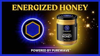 PureWave Energized Honey | The World's First Quantum Honey