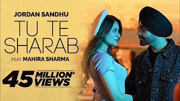 Jordan Sandhu | Tu Te Sharab - ft Mahira Sharma | Latest Punjabi Songs 2023 | New Punjabi Songs 2023