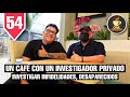 INVESTIGAR INFIDELIDADES, PERSONAS PERDIDAS - UN CAFÉ CON UN INVESTIGADOR PRIVADO