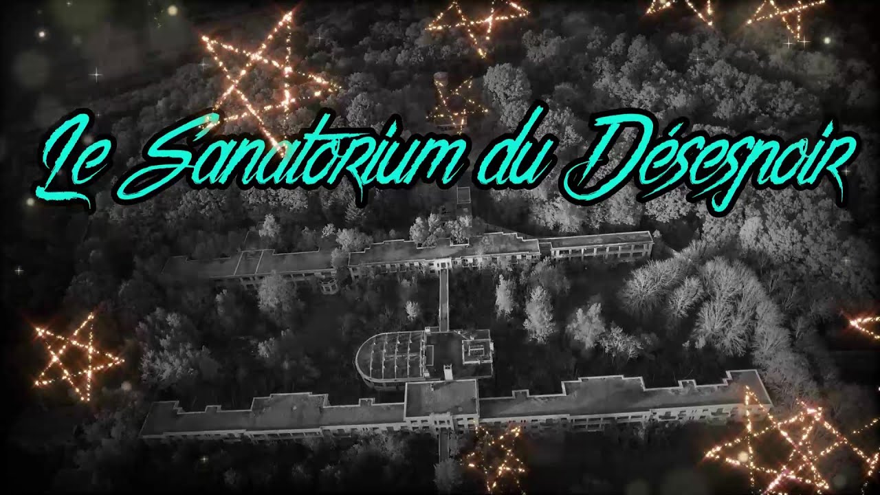 Le plus hanté de France !!! Le sanatorium de Dreux !!!!