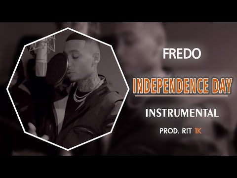 FREDO - INDEPENDENCE DAY FREESTYLE | Instrumental [Prod, RIT 1K]