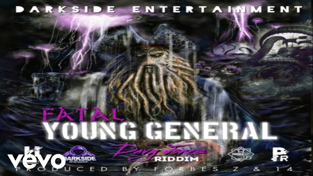 Watch Young General - Fatal (Davy Jones Riddim) on YouTube Watch Young General - Fatal (Davy Jones Riddim) on YouTube