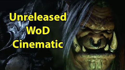 Unreleased Warlords of Draenor Cinematic by Wowcrendor (WoW Machinima) | WoWcrendor
