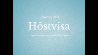 Video thumbnail of "Thérèse Juel - Höstvisa (Tove Jansson/Erna Tauro)"