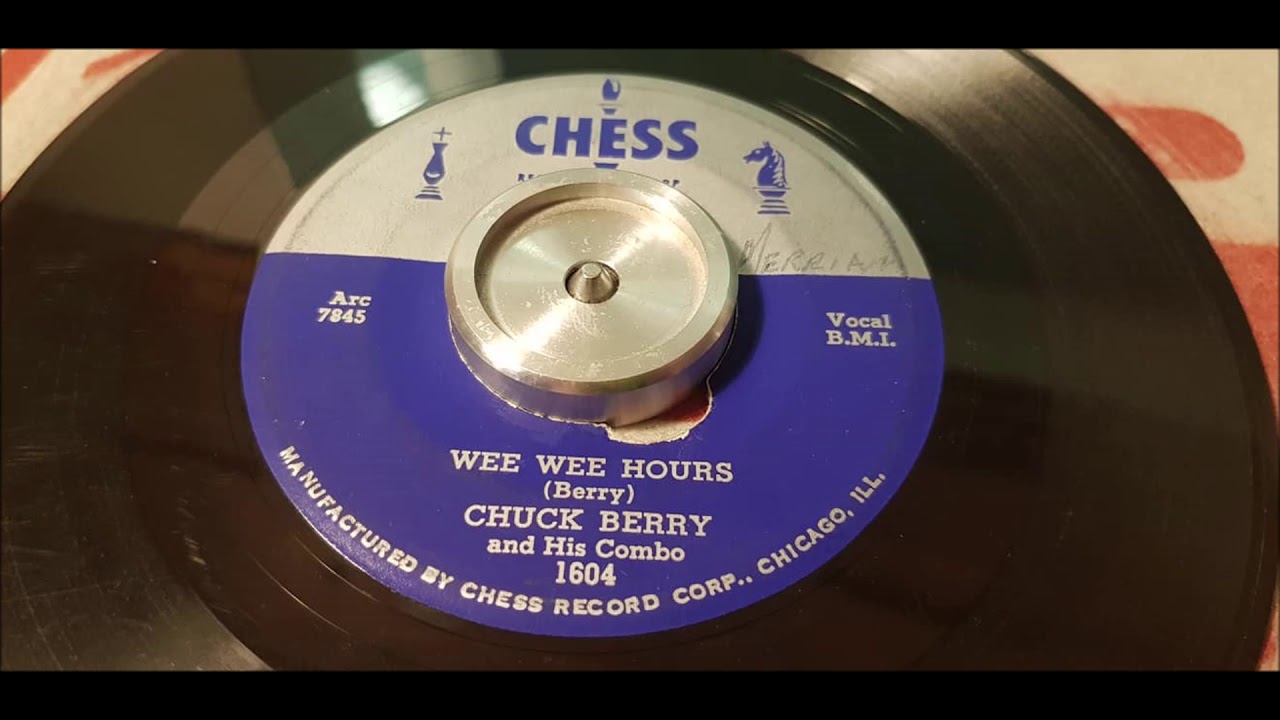 Chuck Berry - Wee Wee Hours - 1955 Blues - CHESS 1604