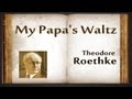 an analysis of three father poems breakings black walnuts and my papas waltz Dinner and a movie archive phantom thread by steve herte phantom thread (focus features, 2017) – writer and director: paul thomas anderson stars: vicky krieps. an analysis of three father poems breakings black walnuts and my papas waltz Dinner and a movie archive phantom thread by steve herte phantom thread (focus features, 2017) – writer and director: paul thomas anderson stars: vicky krieps.