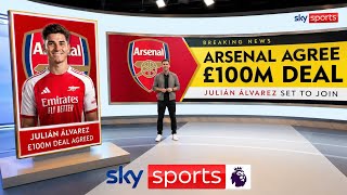 SKY SPORTS NEWS! ARSENAL AGREE SHOCK £100M JULIÁN ÁLVAREZ DEAL AS ARTETA LANDS HIS DREAM STRIKER! 🔥  screenshot 4
