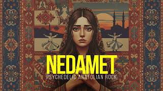 Nedamet - Psychedelic Anatolian Rock