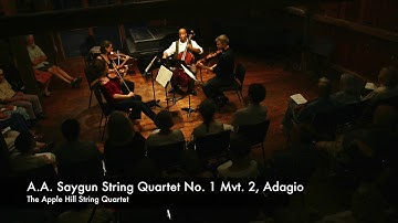 The Apple Hill String Quartet, Ahmed Adnan Saygun String Quartet No. 1 Mvt. 2, Adagio