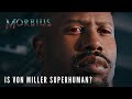 MORBIUS  Is Von Miller Superhuman?
