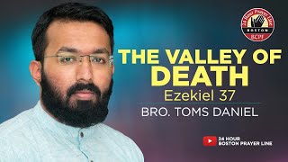 The Valley of Death : Ezekiel 37 | മരണത്തിന്റെ താഴ്‌വര | Br. Toms Daniel |Br. Lalu Pampady (Worship)