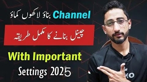 Mr How - How to Create a new youtube channel with all the basic settings in 2025