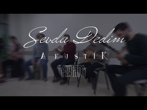 Sevda Dedim /Grup Kıyam /#KıyamAkustik /Yorum