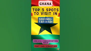Top 5 Spots To Visit In Sekondi Takoradi Ghana 