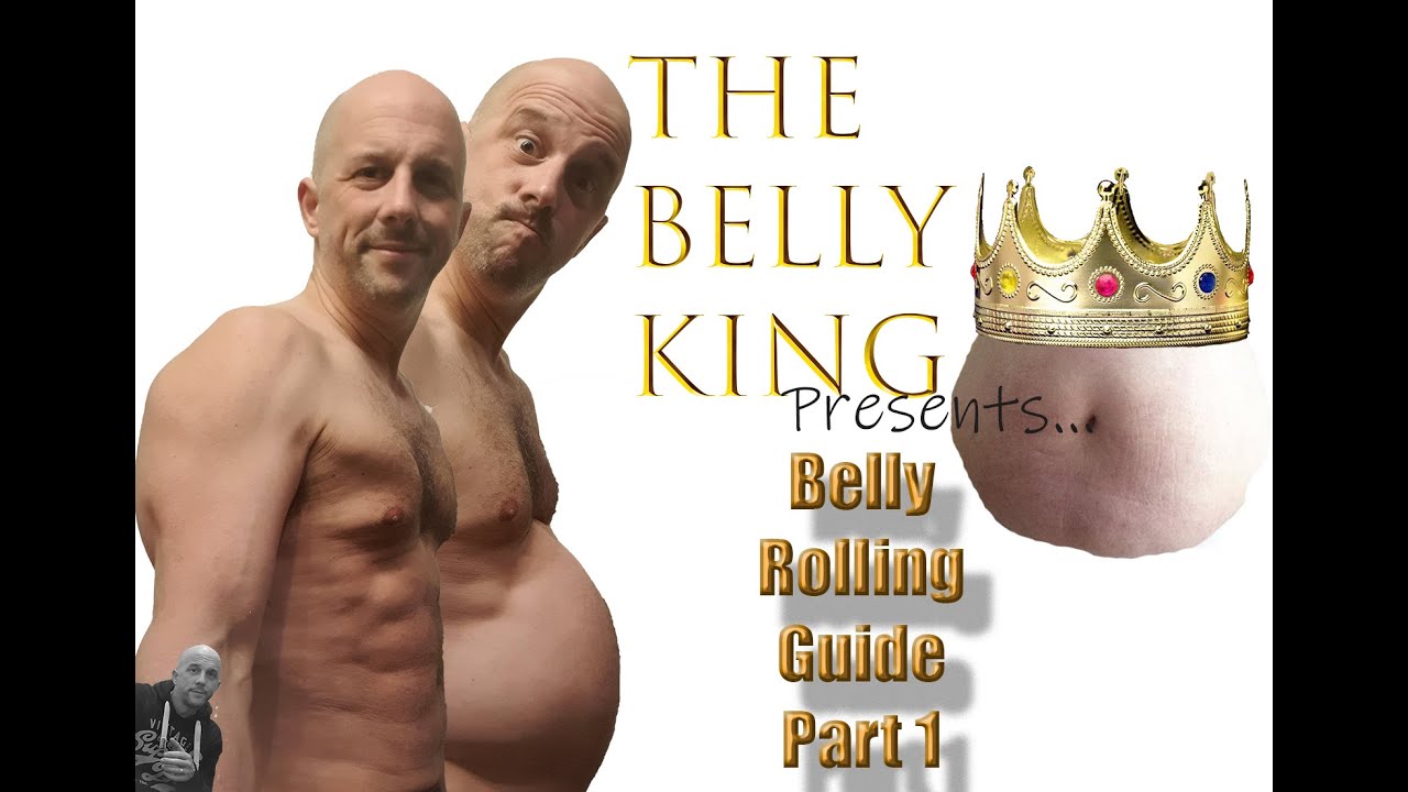 The Belly King.