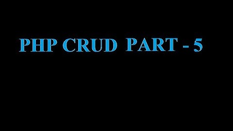 PHP CRUD for Fruit List-5 in 12 mins