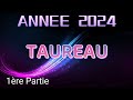 ♉ TAUREAU 💚 ANNÉE 2024 💚💫 Une grande capacité de résilience 💫✨1ère Partie ✨