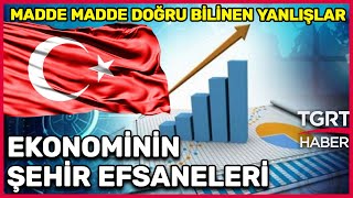 Madde Madde Ekonomide Doğru Bilinen Yanlışlar - Ferhat Ünlü İle Hafta Sonu Ana Haber