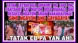 ⁣E.A.T. TVJ|TATAK  EATBULAGA PINANGTAPAT NG TAPE INC KAY MAYOR JOSE MANALO RESULTA NAKAKALOKA