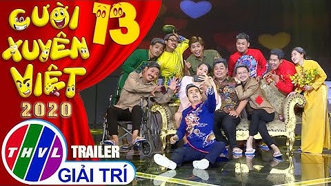 Cười xuyên Việt 2020 - Tập 13: Chủ đề Tết - Trailer