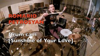 'SUNSHINE OF YOUR LOVE' (Romario Drum Cam 2015)