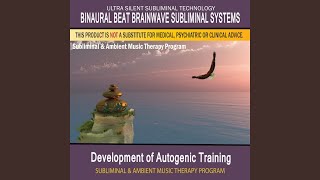 Development of Autogenic Training - Subliminal & Ambient Music Therapy 2