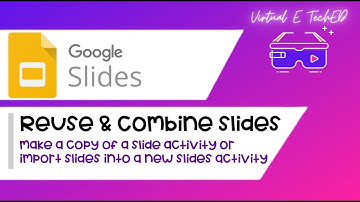 How to Reuse Slides Google Slides