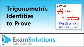 Trigonometric Identities to Prove | ExamSolutions