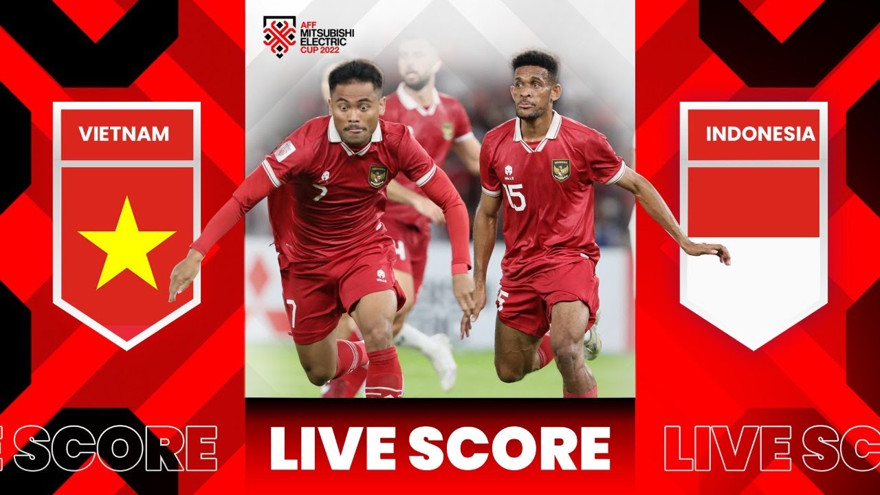 live score indonesia vs vietnam